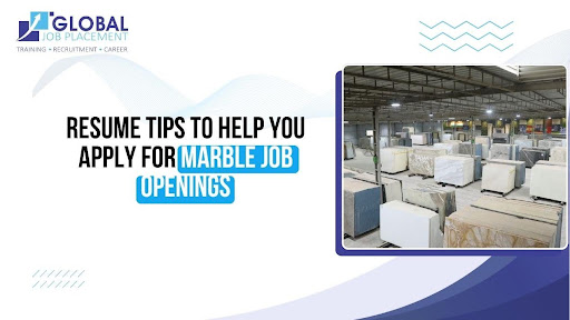 Resume Tips to Help You Apply for Marble Job Openings